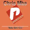 Chris Mba - Baby Don't Cry